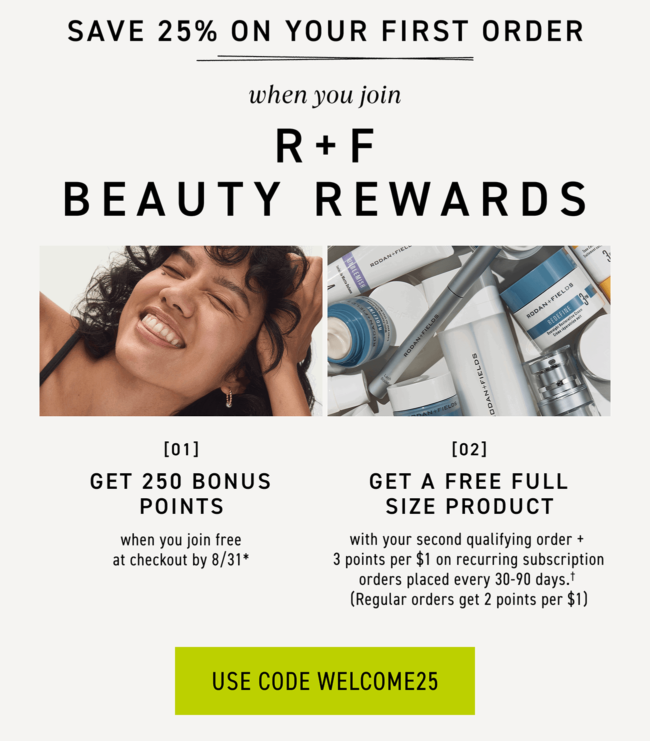 Save 25% On Your First Order. Use Code WELCOME25.