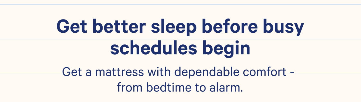 Get better sleep before busy schedules begin