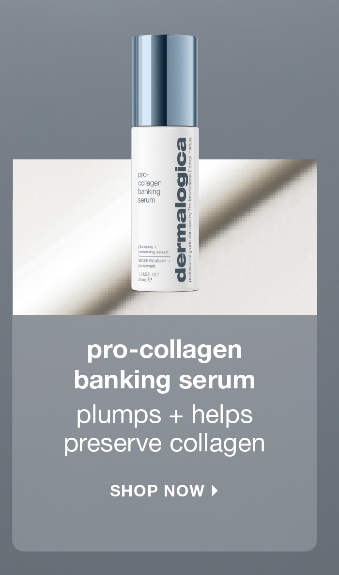 pro-collagen banking serum​  plumps + helps preserve collagen​  SHOP NOW​