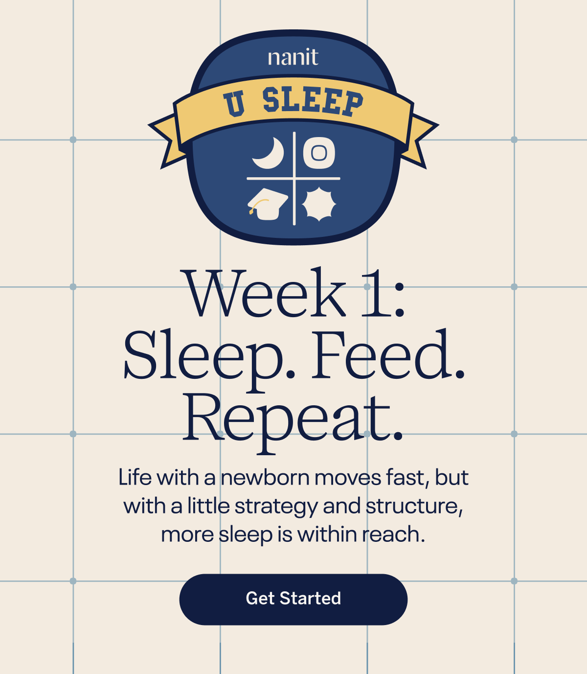 Week 1: Sleep. Feed. Repeat. 