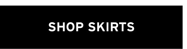 SHOP SKIRTS