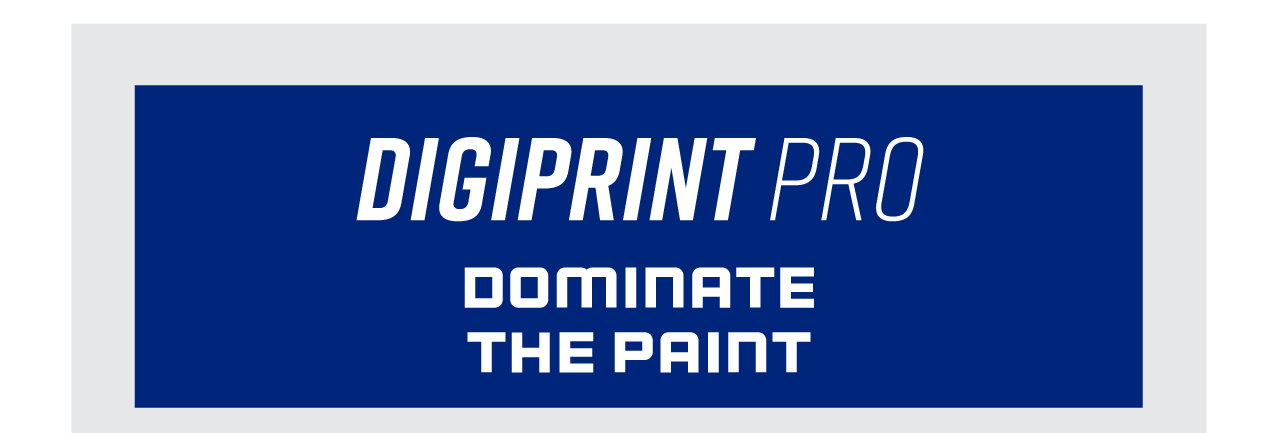 B9- Digiprint Pro - Dominate The Paint