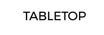 TABLETOP