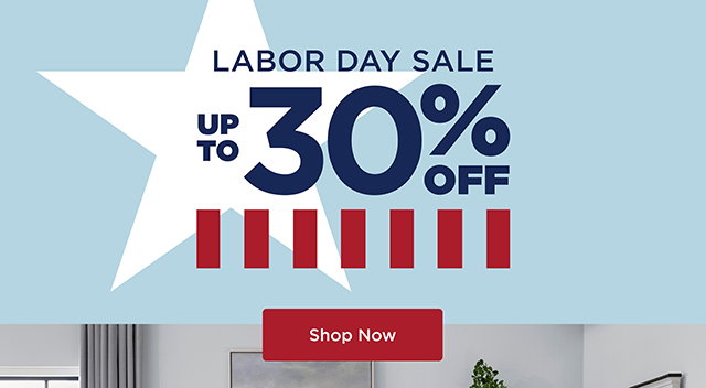 Labor Day Sale - 30% - Shop Now