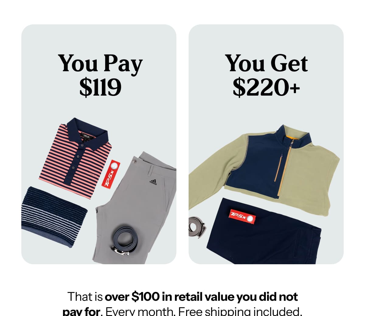  Every month. Free shipping included.