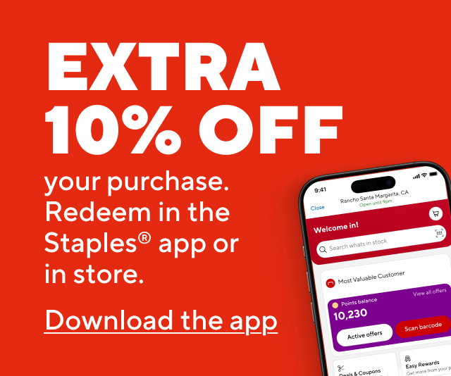 Extra 10% Off your purchase. Redeem in the Staples app or in store. Download the app.