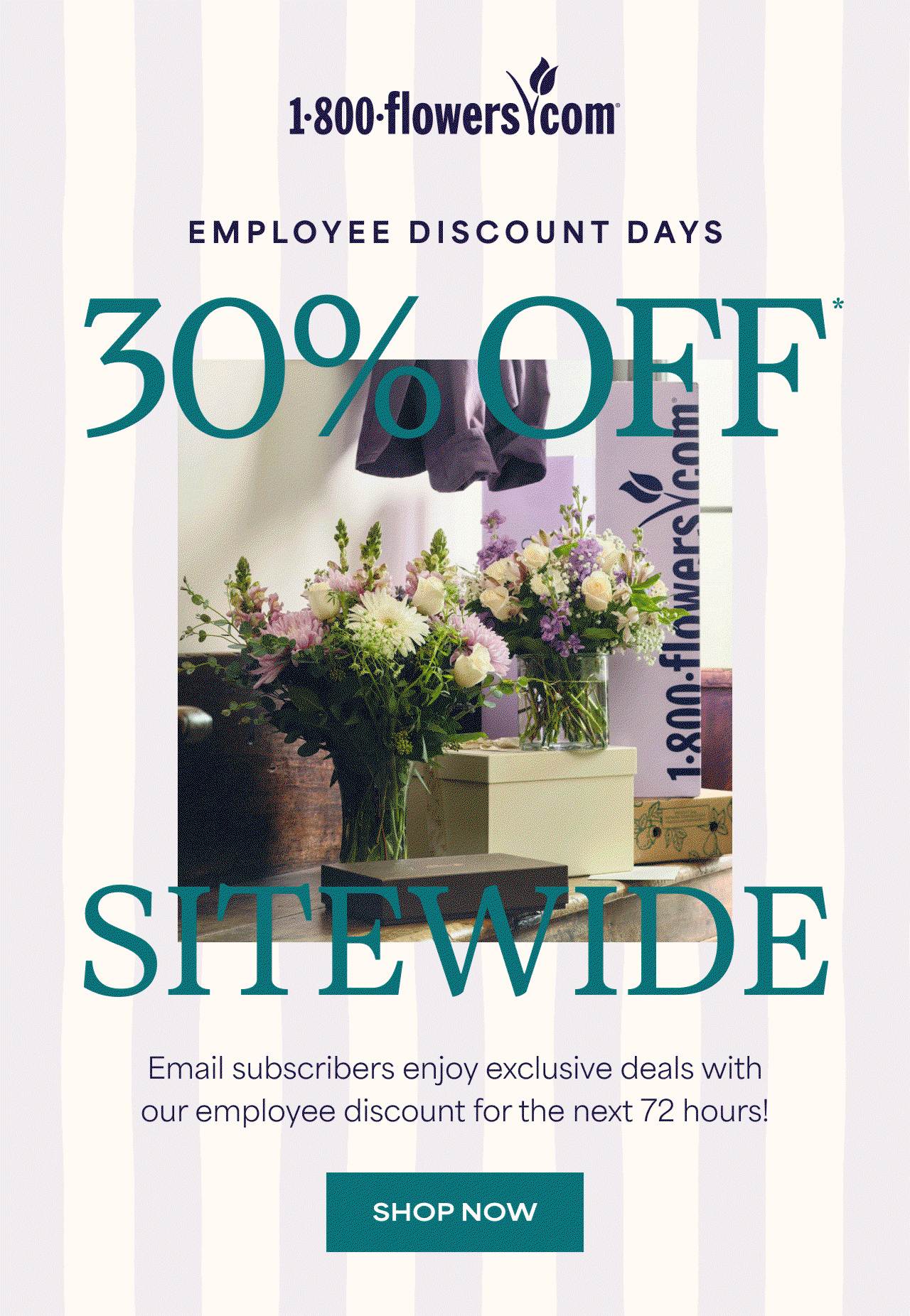 Employee Discount Days | 30% Off Sitewide | Email subscribers enjoy exclusive deals with our employee discount for the next 72 hours!