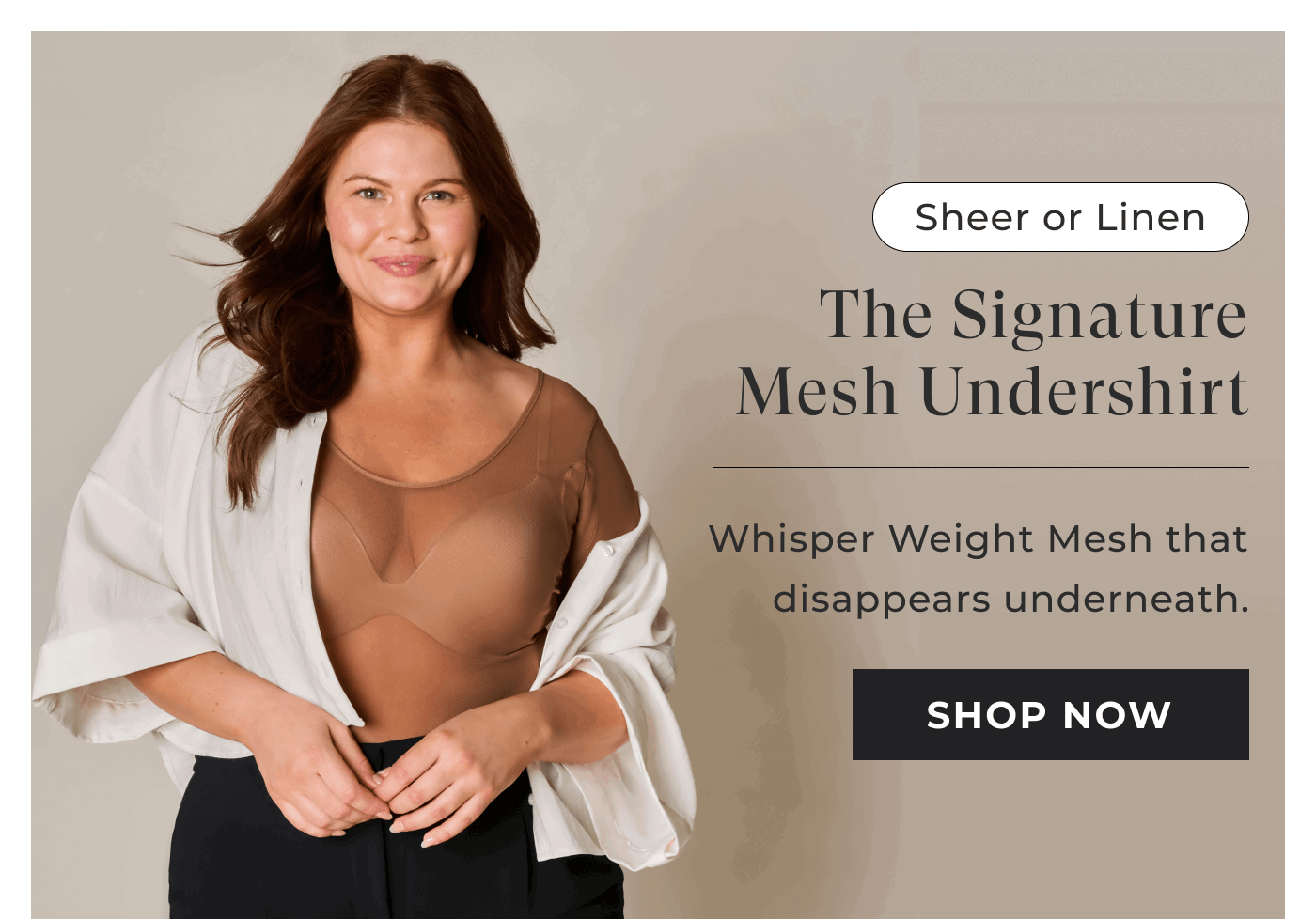 Shop the Signature Mesh Undershirt!
