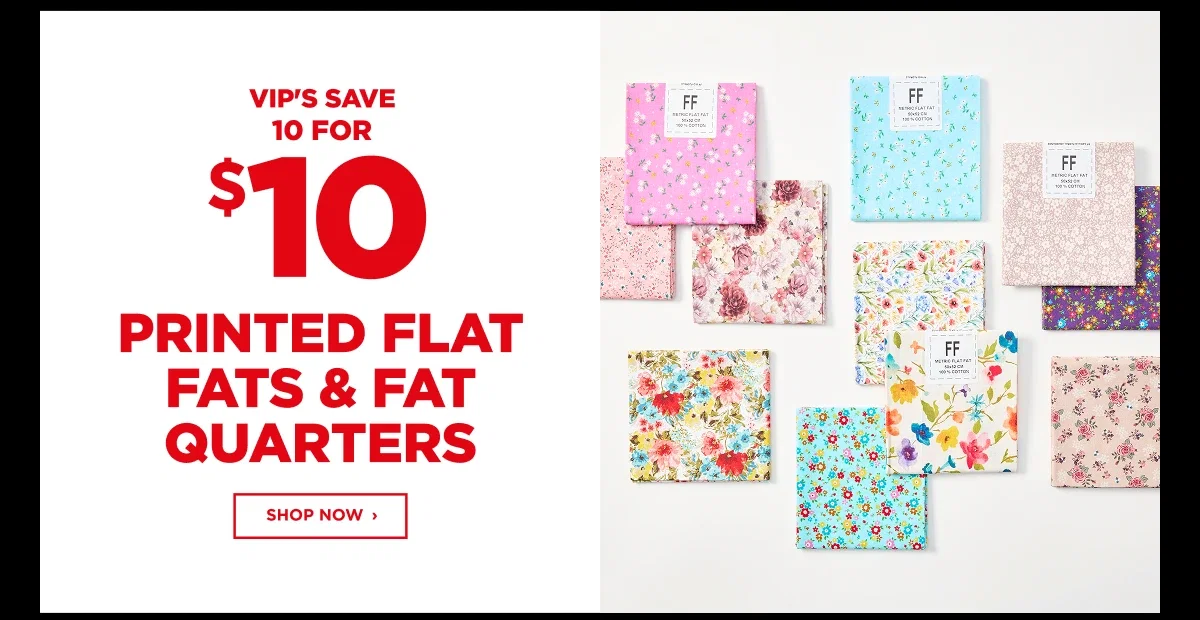 PRINTED FLAT FATS & FAT QUARTERS