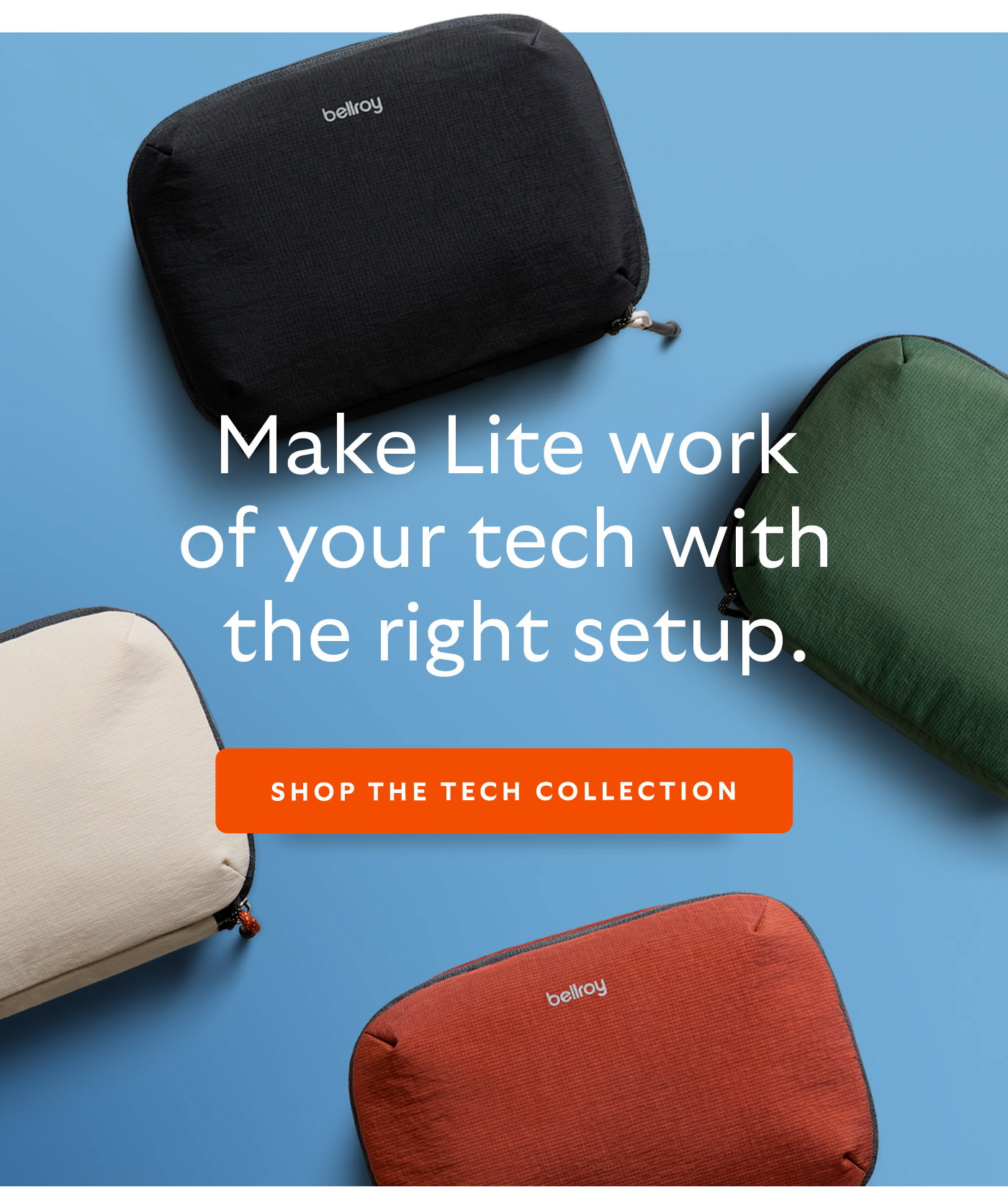 [Header] Make Lite work of your tech with the right setup. [CTA] Shop the Tech Collection