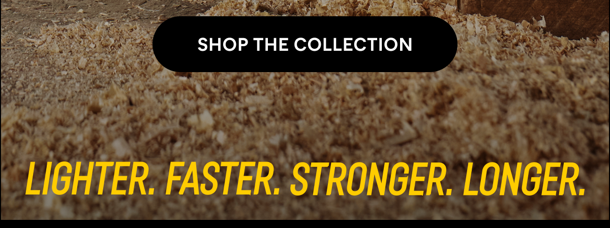 CAT - SHOP THE COLLECTION. | LIGHTER. FASTER. STRONGER. LONGER.