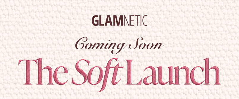 Coming Soon The Soft Launch. Take A Look.