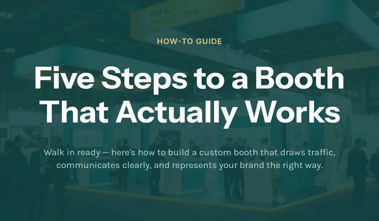 Five Steps to a Booth That Actually Works