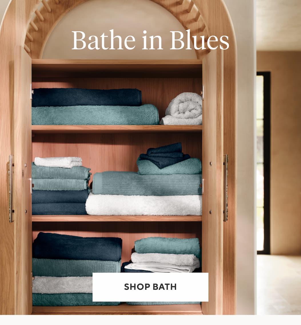 BATHE IN BLUES Shop Bath >