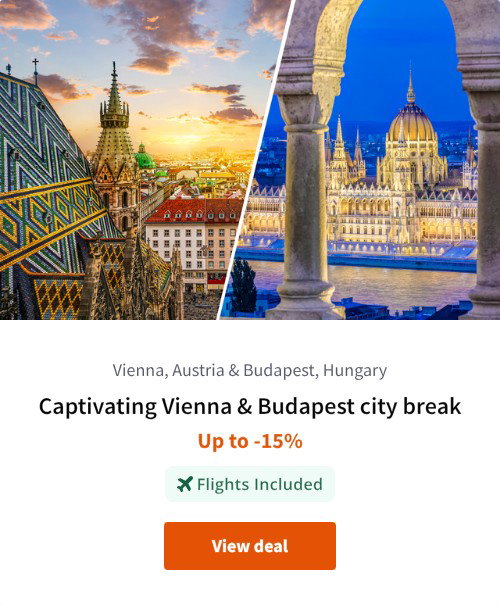 Captivating Vienna &amp; Budapest city break