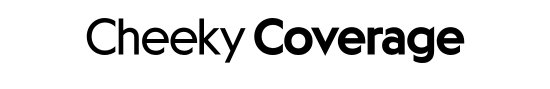 Cheeky Coverage