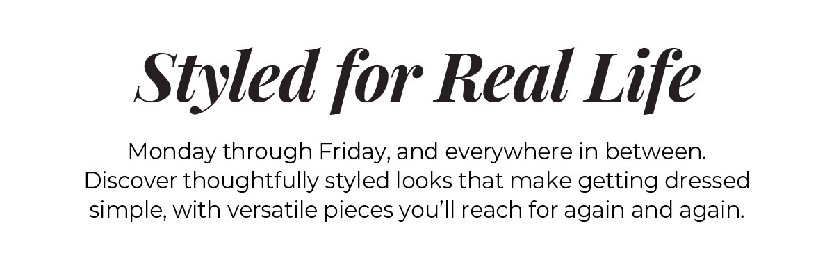 Styled for Real Life