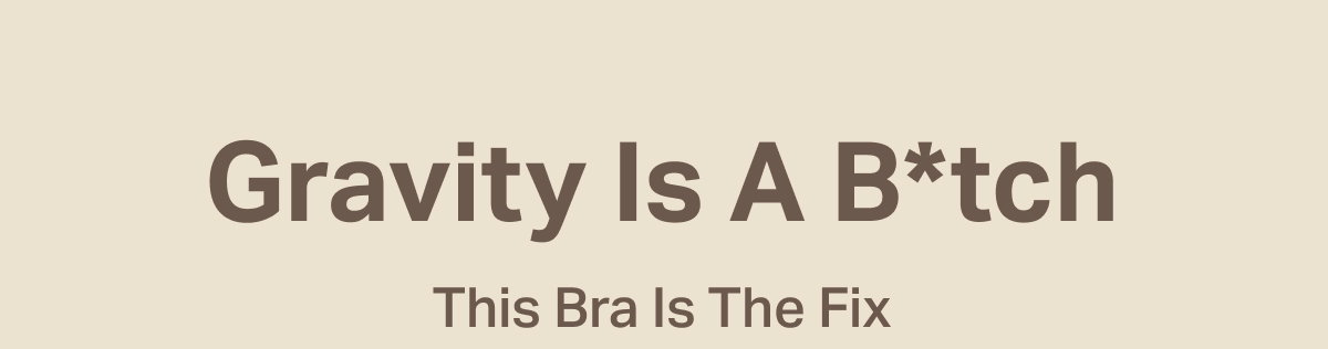 Gravity is a bitch