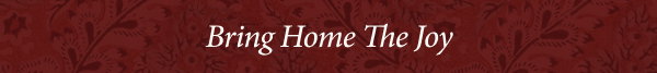 Bring Home The Joy