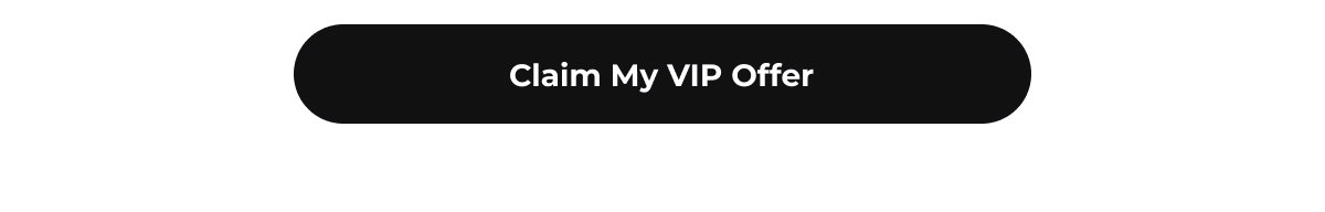Claim My VIP Offer