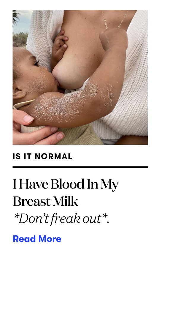 I Have Blood in My Breast Milk, Don't Freak Out