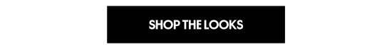 Shop the looks