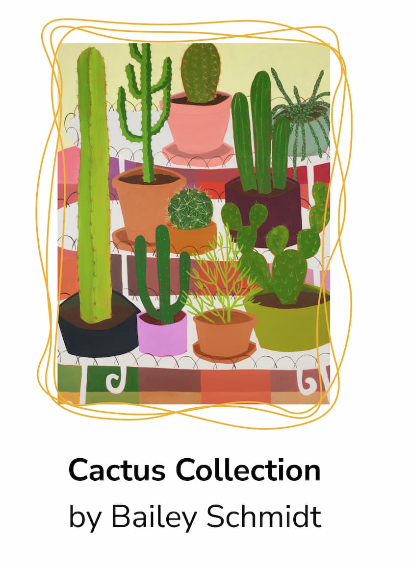 Cactus Collection by Bailey Schmidt