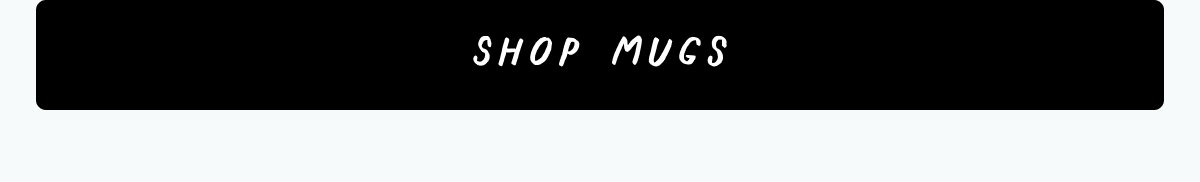 Shop Mugs