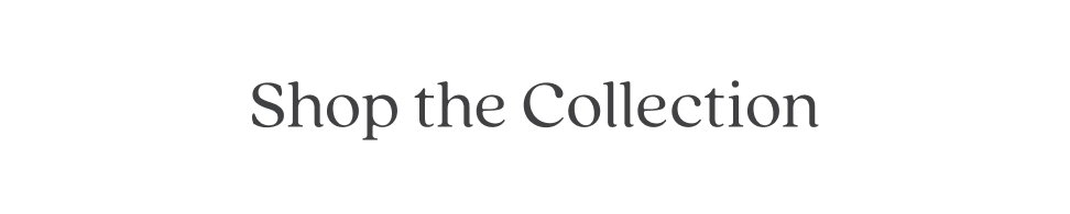 Shop the collection