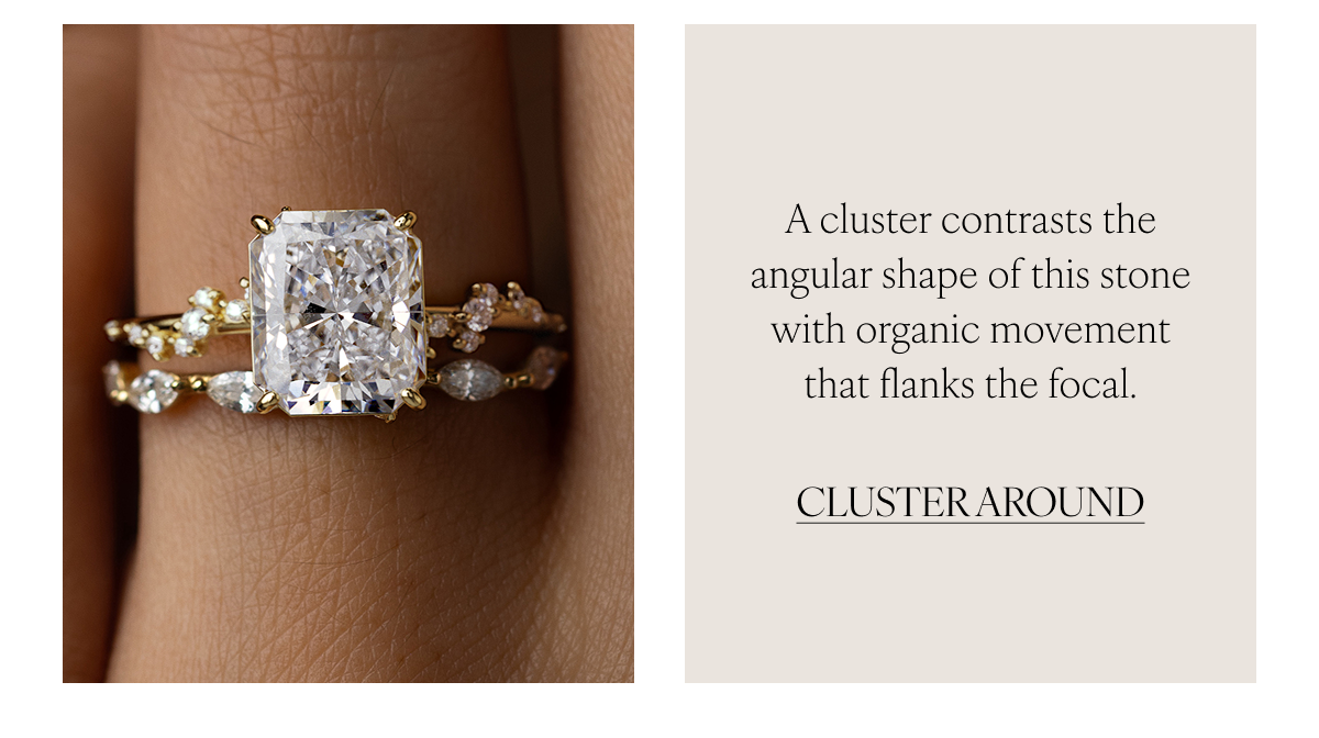 A cluster contrasts the angular shape of this stone with organic movement that flanks the focal. Cluster Around