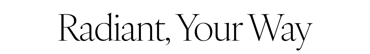 Radiant, Your Way
