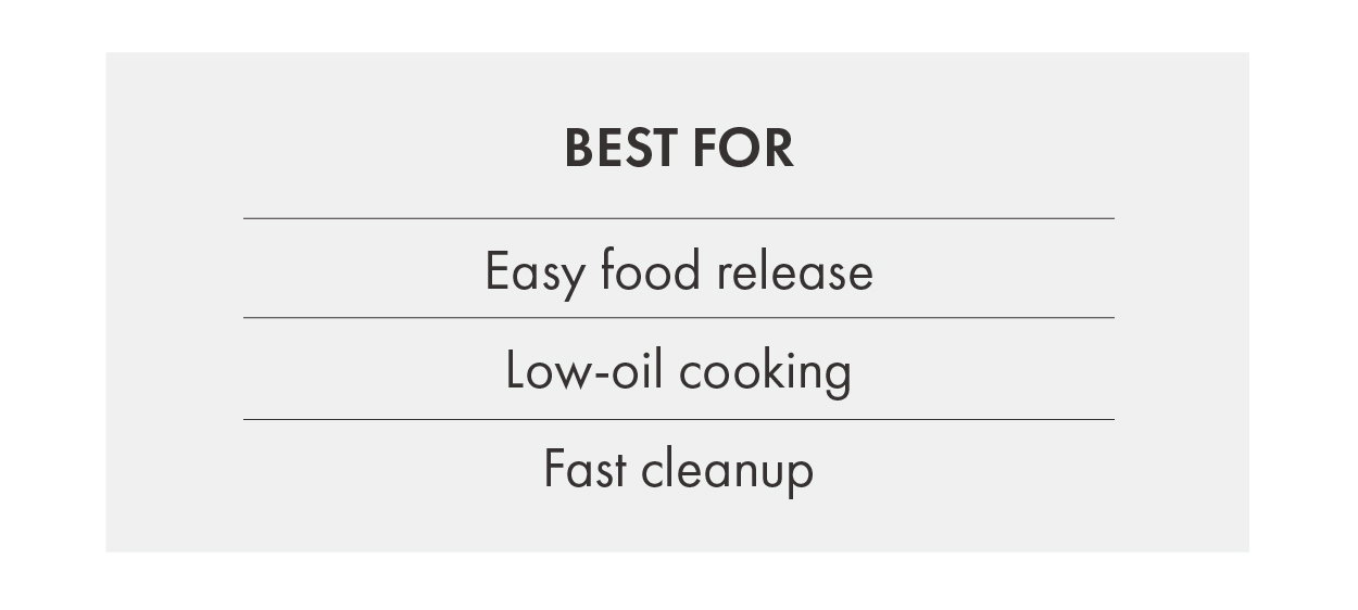Best for easy food release, low-oil cooking, and fast cleanup. 