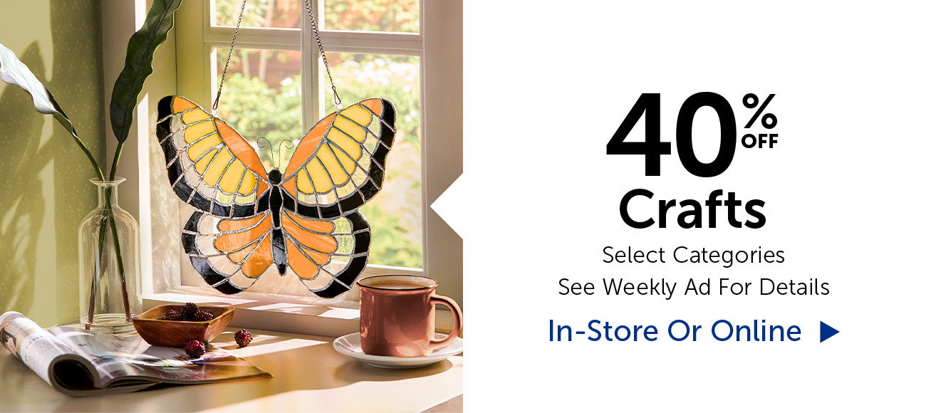 40% Off Crafts - Select Categories