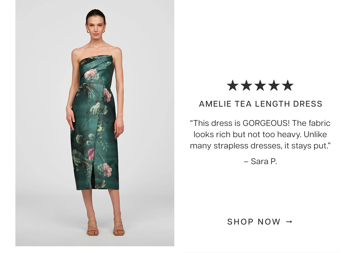 Amelie Tea Length Dress | “This dress is GORGEOUS! The fabric looks rich but not too heavy. Unlike many strapless dresses, it stays put.” – Sara P.