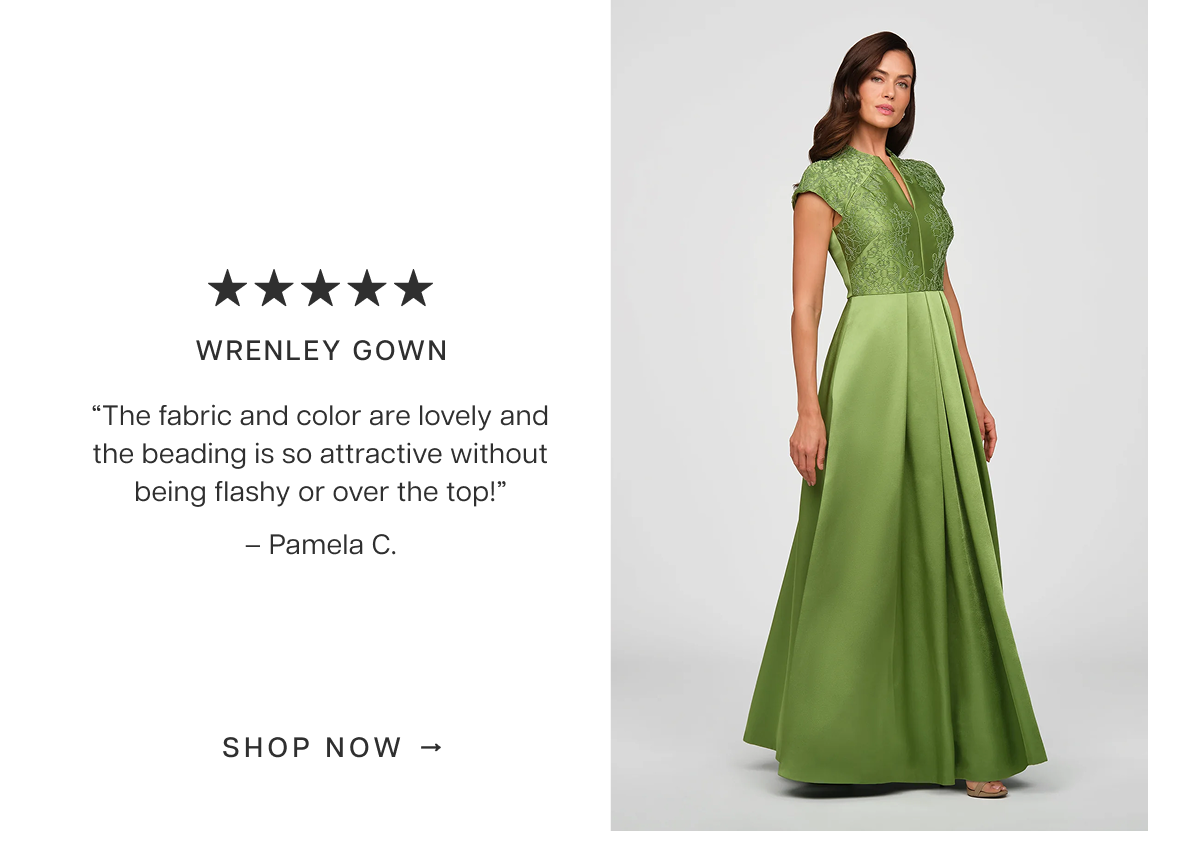 Wrenley Gown | “The fabric and color are lovely and the beading is so attractive without being flashy or over the top!” – Pamela C.