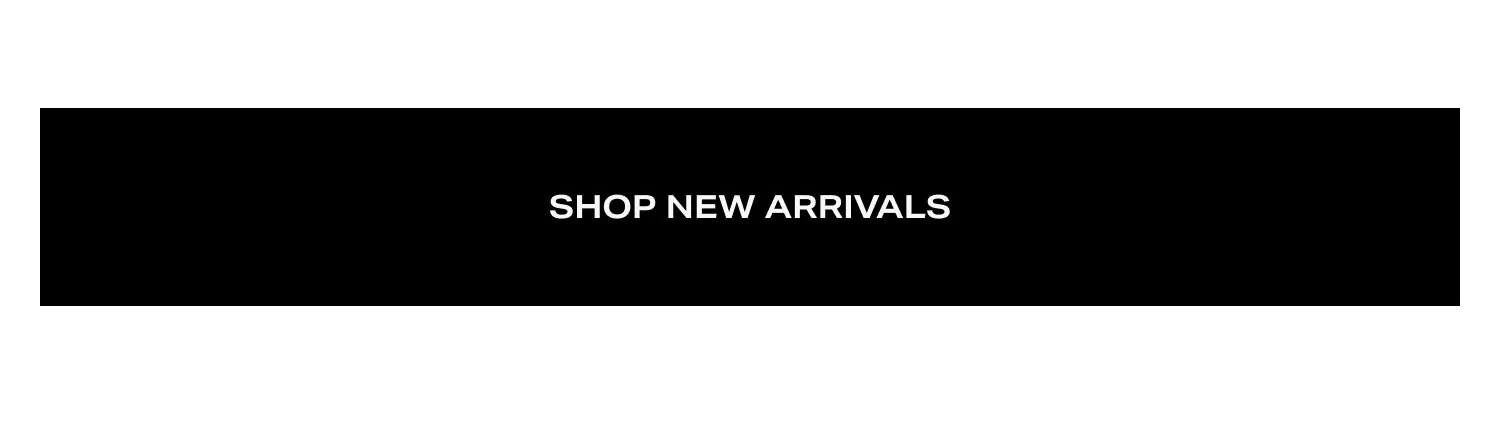 Shop New Arrivals