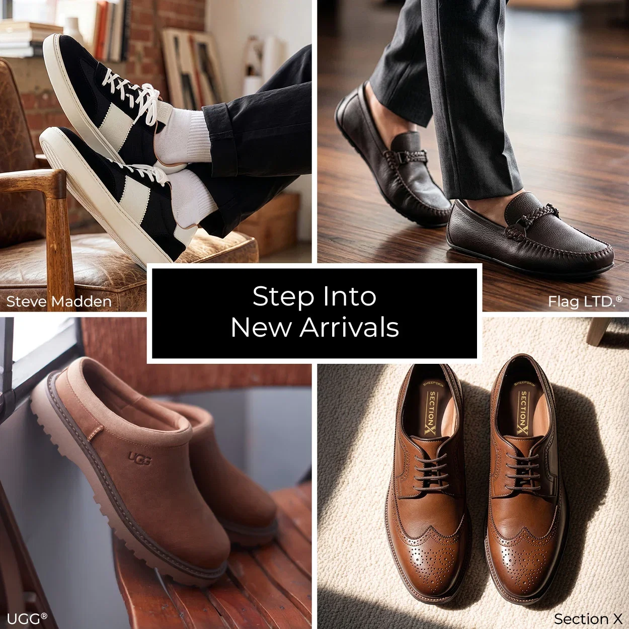 Step Into New Arrivals - Styles shown: Steve Madden Dellum Retro Suede and Leather, $99.99.   Flag LTD. Mario Leather Braid Bit Drivers, $109.99.   UGG Waterproof Nubuck Birch Clogs II, $165.00.   Section X Travis Leather Wingtip Oxford Dress Shoes, $129.99.    SHOP NOW