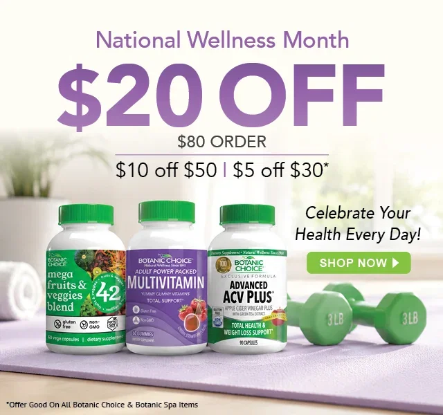 Celebrate Wellness Month - $20 off* - $10 off $50 - $5 off $30