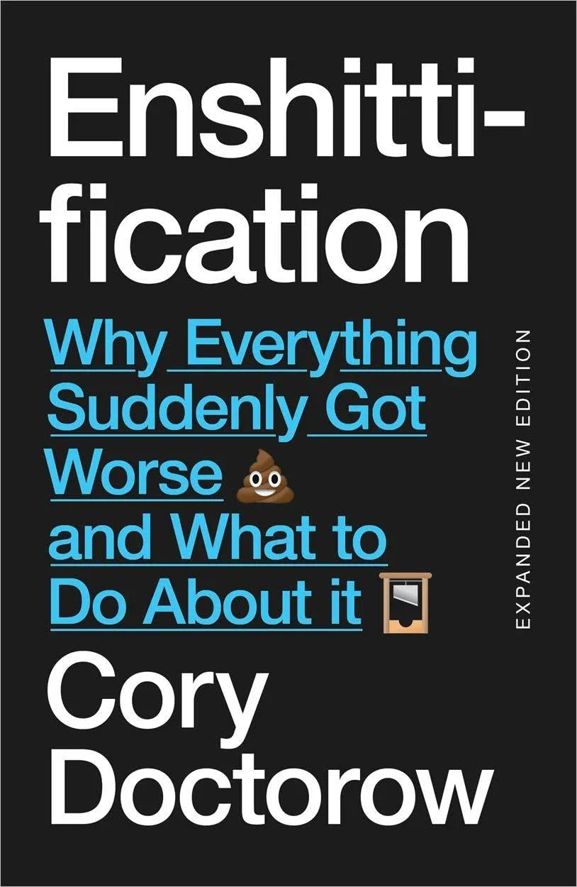 Enshittification by Cory Doctorow