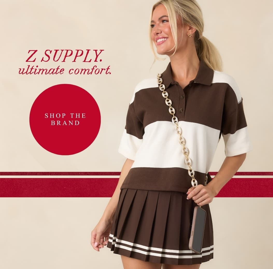 "Z Supply. Ultimate comfort. Shop the brand."