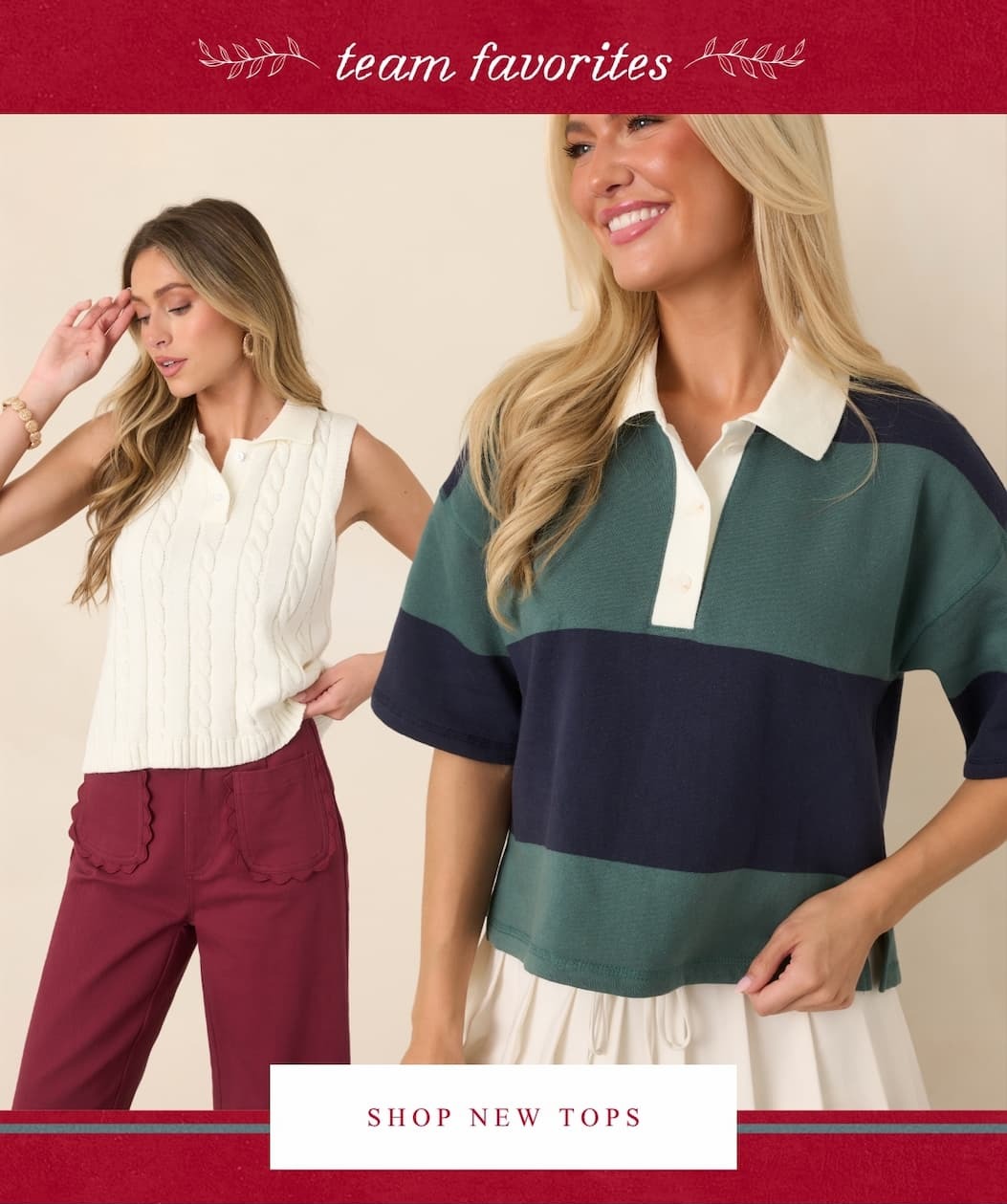"Team favorites. Shop new tops."