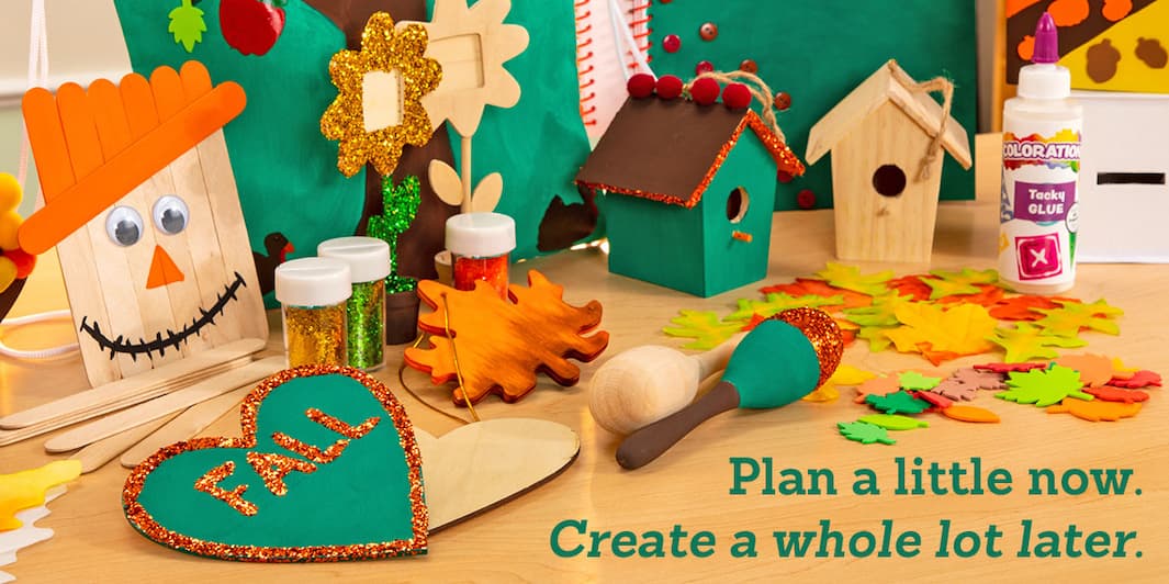 Plan a little now. Create a whole lot later.