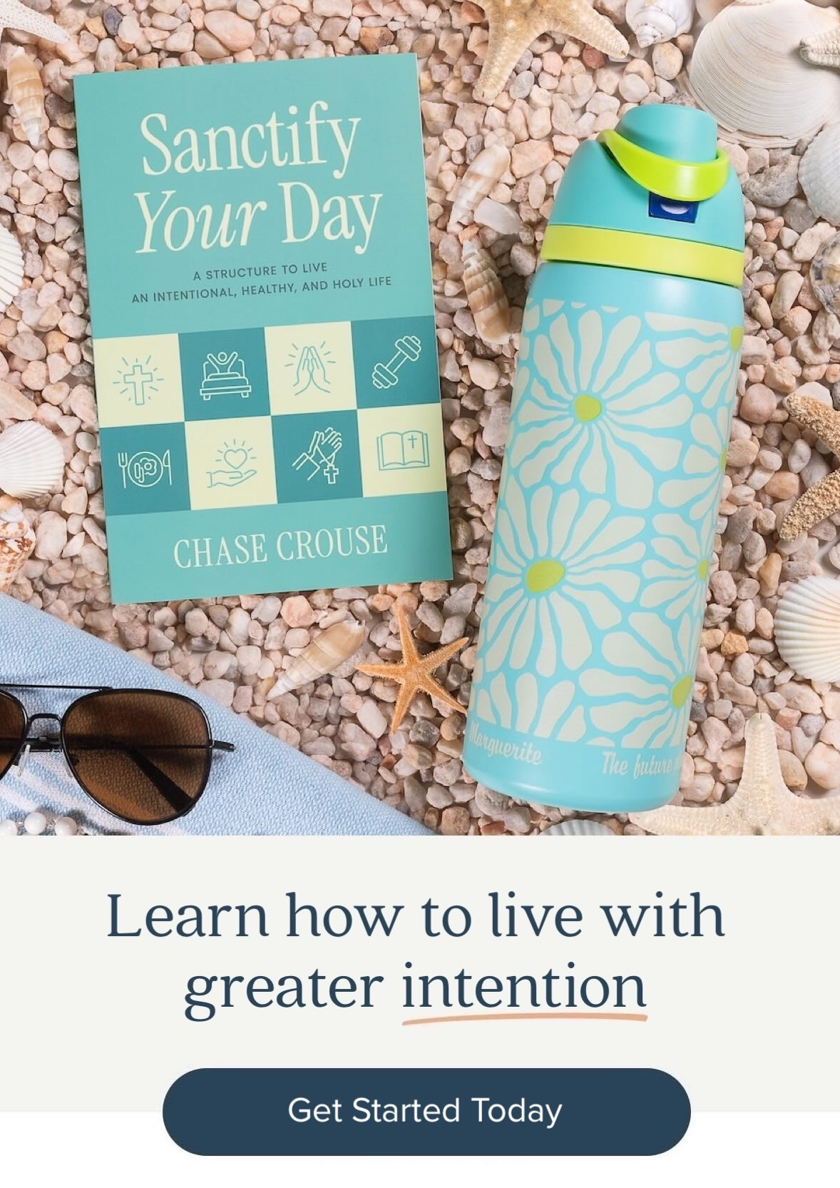 Learn how to live with greater intention. Get Started Today