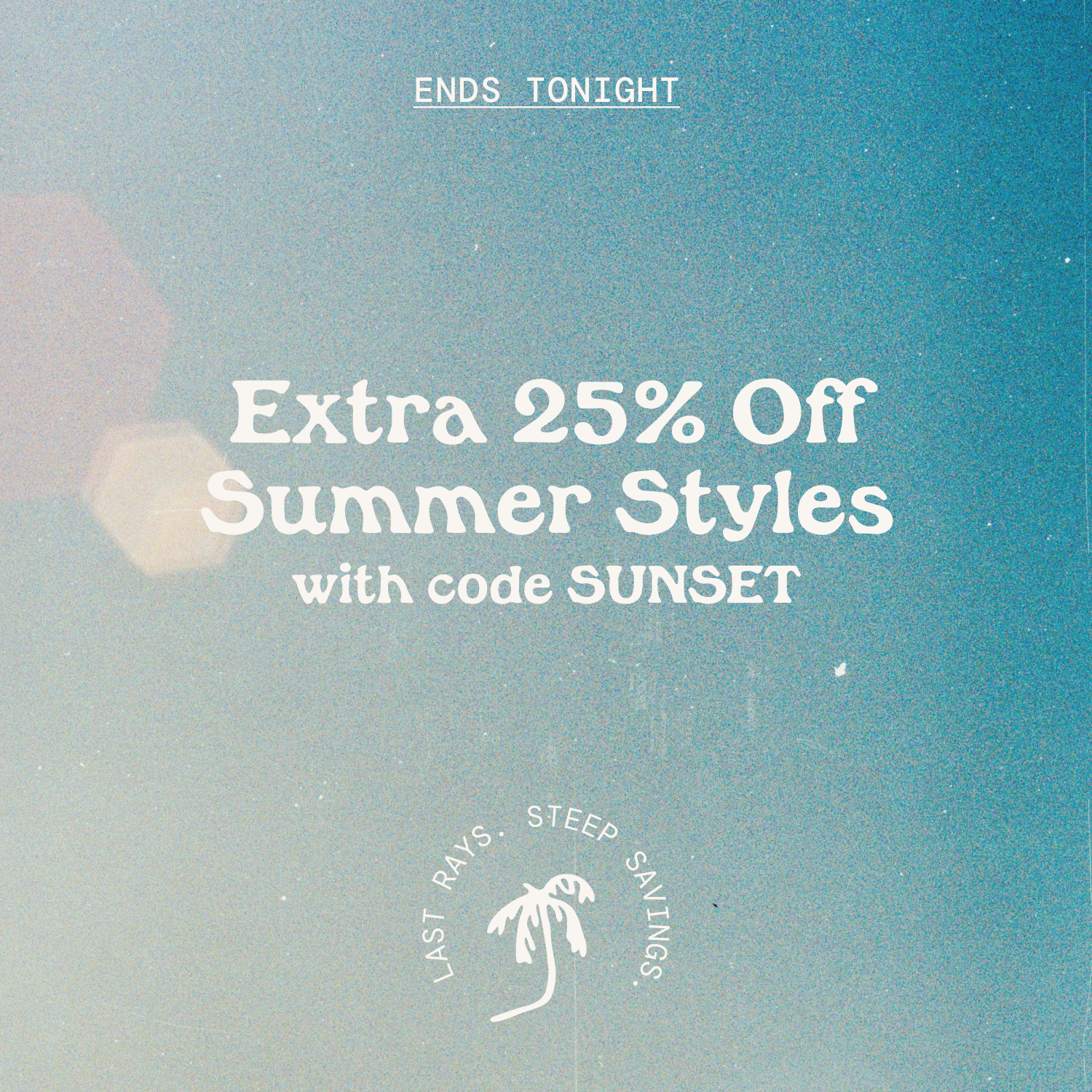 Extra 25% Off Summer Styles