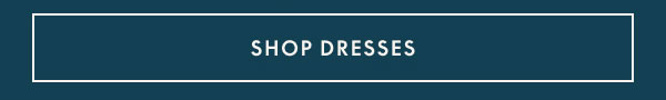 Dresses from $25 