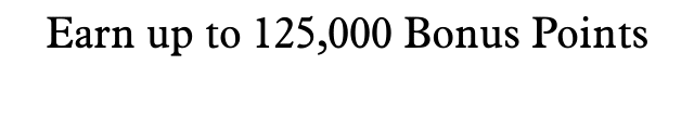 Earn up to 125,000 Bonus Points and $100 in Airline Credits