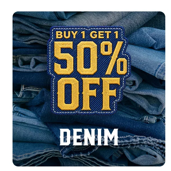BOGO 50% OFF DENIM