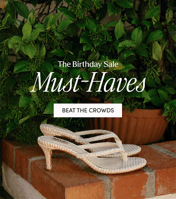 The Birthday Sale Must-Haves