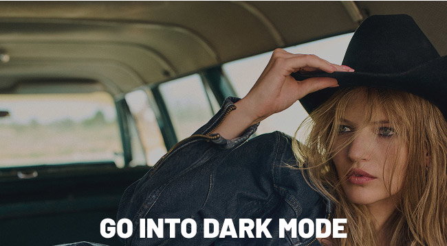 Go into dark mode
