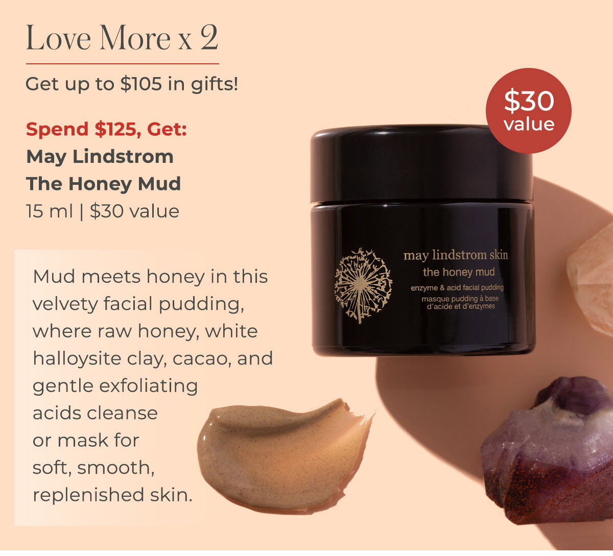 Spend $125, Get: May Lindstrom The Honey Mud